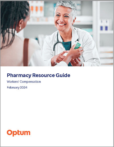 Optum Workers' Comp Pharmacy Resource Guide
